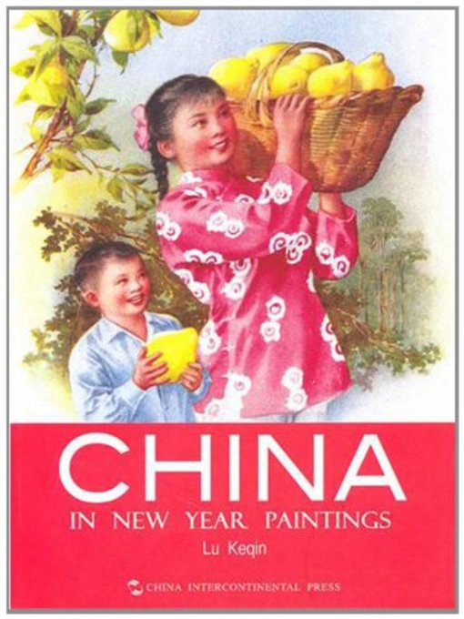 Lu Keqin创作的China in New Year Paintings (年画上的中国)作品的详细信息 - 可供借阅
